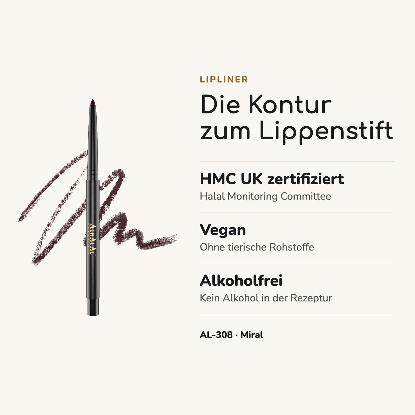 AL-308 MIRAL Halal Lipliner, alkoholfrei & cruelty-free, Vorteile auf einen Blick