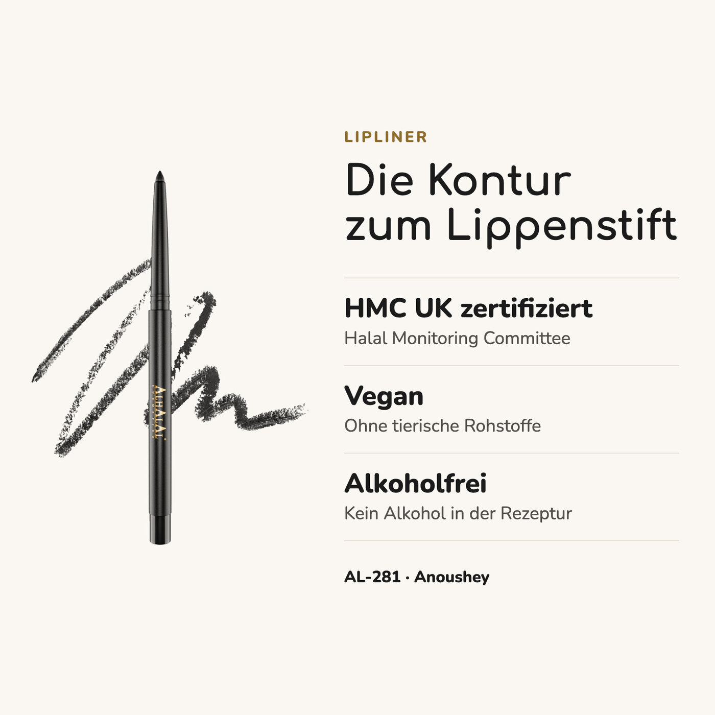 AL-281 ANOUSHEY Halal Lipliner, alkoholfrei & cruelty-free, Vorteile auf einen Blick