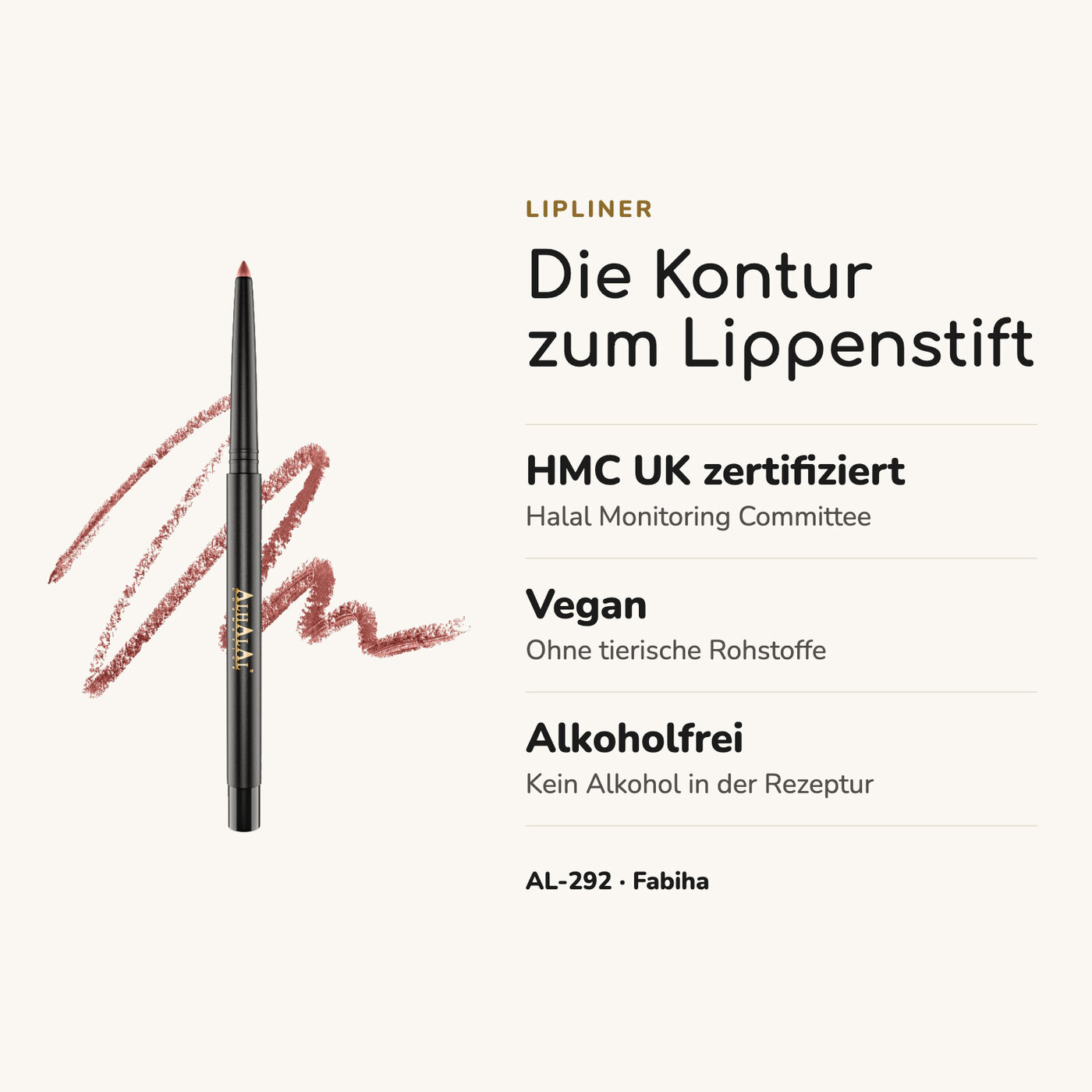 AL-292 FABIHA Halal Lipliner, alkoholfrei & cruelty-free, Vorteile auf einen Blick